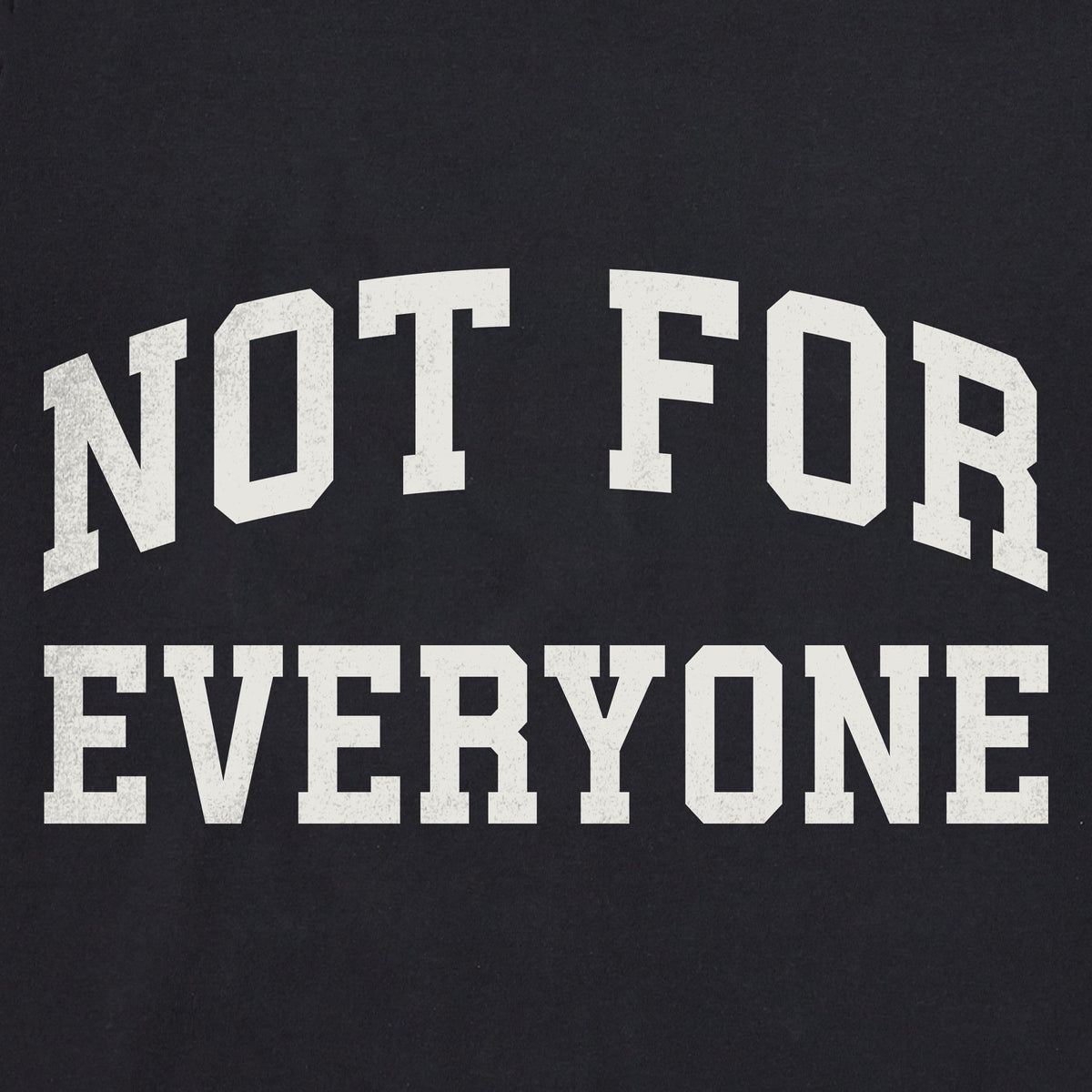 Men's Not for Everyone Arch Short Sleeve Crusher Tee product image 2