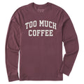 Men's Too Much Coffee Arch Long Sleeve Crusher Tee product image 1