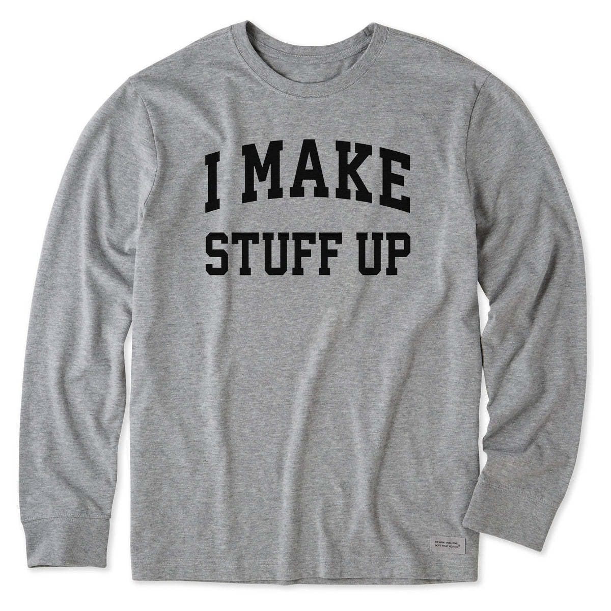 Men's I Make Stuff Up Arch Long Sleeve Crusher Tee product image 1