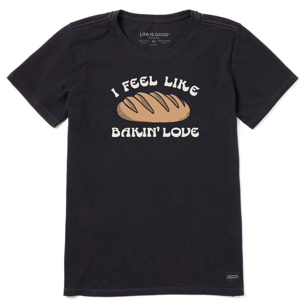 Women's I Feel Like Bakin' Love Short Sleeve Crusher Tee product image 1
